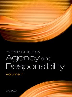cover image of Oxford Studies in Agency and Responsibility, Volume 7